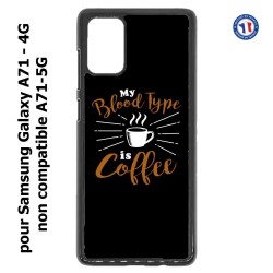 Coque pour Samsung Galaxy A71 - 4G My Blood Type is Coffee - coque café