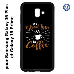 Coque pour Samsung Galaxy J6 Plus / J6 Prime My Blood Type is Coffee - coque café