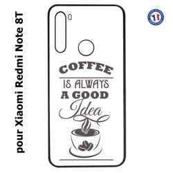 Coque pour Xiaomi Redmi Note 8T Coffee is always a good idea - fond blanc