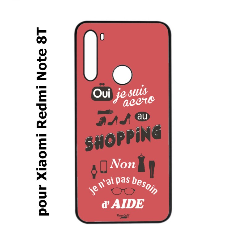 Coque pour Xiaomi Redmi Note 8T ProseCafé© coque Humour : OUI je suis accro au Shopping