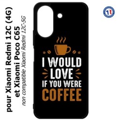 Coque pour Xiaomi Redmi 13C (4G) / Poco C65 - I would Love if you were Coffee - coque café