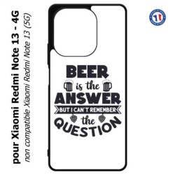 Coque pour Xiaomi Redmi Note 13-4G Beer is the answer Humour Bière