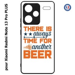 Coque pour Xiaomi Redmi Note 13 Pro PLUS Always time for another Beer Humour Bière