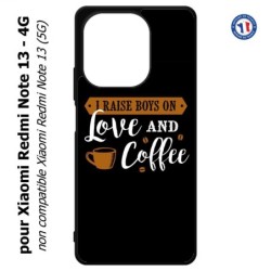 Coque pour Xiaomi Redmi Note 13-4G I raise boys on Love and Coffee - coque café