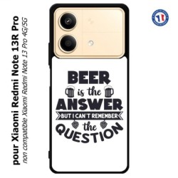 Coque pour Xiaomi Redmi Note 13R Pro Beer is the answer Humour Bière