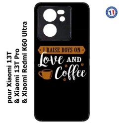 Coque pour Xiaomi 13T et 13T Pro I raise boys on Love and Coffee - coque café