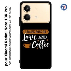 Coque pour Xiaomi Redmi Note 13R Pro I raise boys on Love and Coffee - coque café