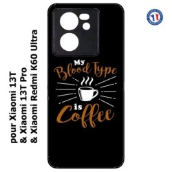 Coque pour Xiaomi 13T et 13T Pro My Blood Type is Coffee - coque café