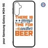 Coque pour Samsung Galaxy M34 5G Always time for another Beer Humour Bière