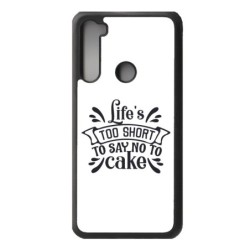 Coque noire pour Xiaomi Redmi 10 Life's too short to say no to cake - coque Humour gâteau