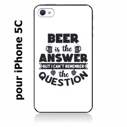 Coque noire pour IPHONE 5C Beer is the answer Humour Bière