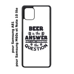 Coque noire pour Samsung Galaxy Note 10 lite Beer is the answer Humour Bière