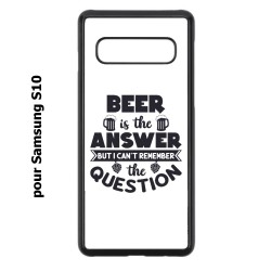 Coque noire pour Samsung Galaxy S10 Beer is the answer Humour Bière