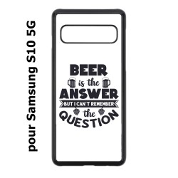 Coque noire pour Samsung Galaxy S10 5G Beer is the answer Humour Bière
