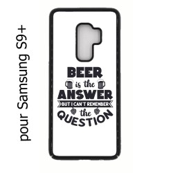 Coque noire pour Samsung Galaxy S9 PLUS Beer is the answer Humour Bière