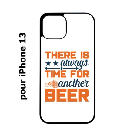 Coque noire pour iPhone 13 Always time for another Beer Humour Bière