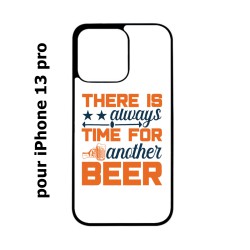 Coque noire pour iPhone 13 Pro Always time for another Beer Humour Bière