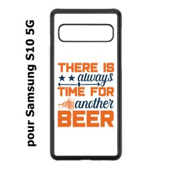 Coque noire pour Samsung Galaxy S10 5G Always time for another Beer Humour Bière