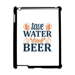 Coque noire pour IPAD 2 3 et 4 Save Water Drink Beer Humour Bière