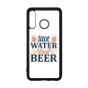Coque noire pour Huawei P40 Lite E Save Water Drink Beer Humour Bière