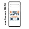 Coque noire pour Samsung Galaxy S10 5G Save Water Drink Beer Humour Bière