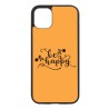 Coque noire pour Iphone 11 Be Happy sur fond orange - Soyez heureux - Sois heureuse - citation
