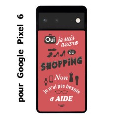 Coque noire pour Google Pixel 6 ProseCafé© coque Humour : OUI je suis accro au Shopping